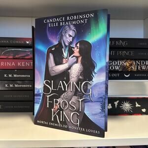 OOP Slaying The Frost King By Candace Robinson & Elle Beaumont Hardcover